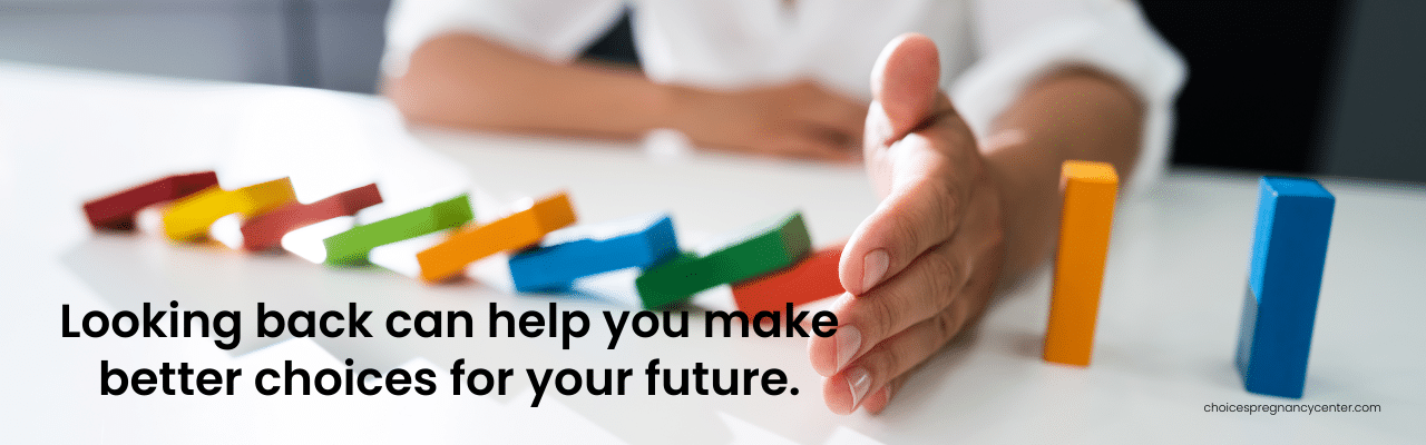infographic with quote about looking back to make better choices for your future.